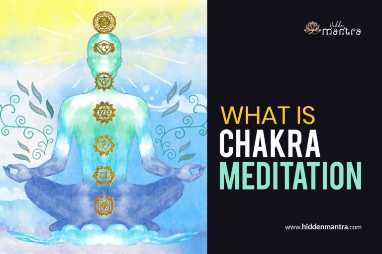 What Is Chakra Meditation Hidden Mantra