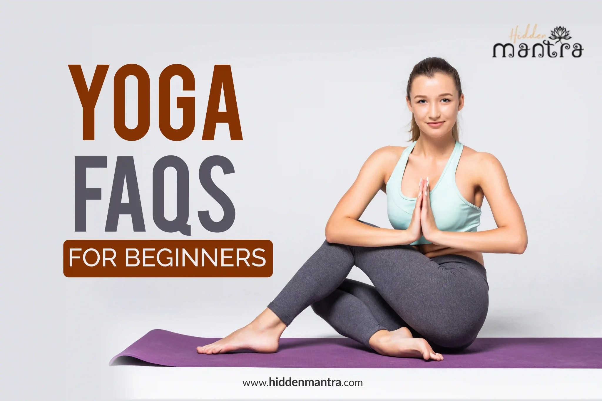 yoga faqs for beginners- Hidden Mantra