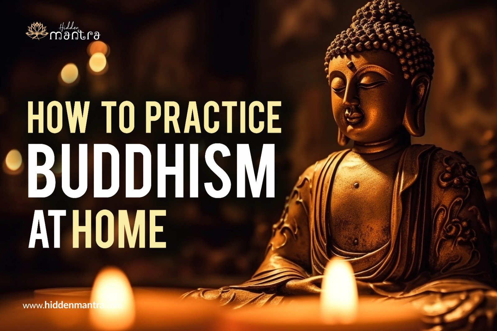 How to Practice Buddhism at Home - 8 Peaceful Activities