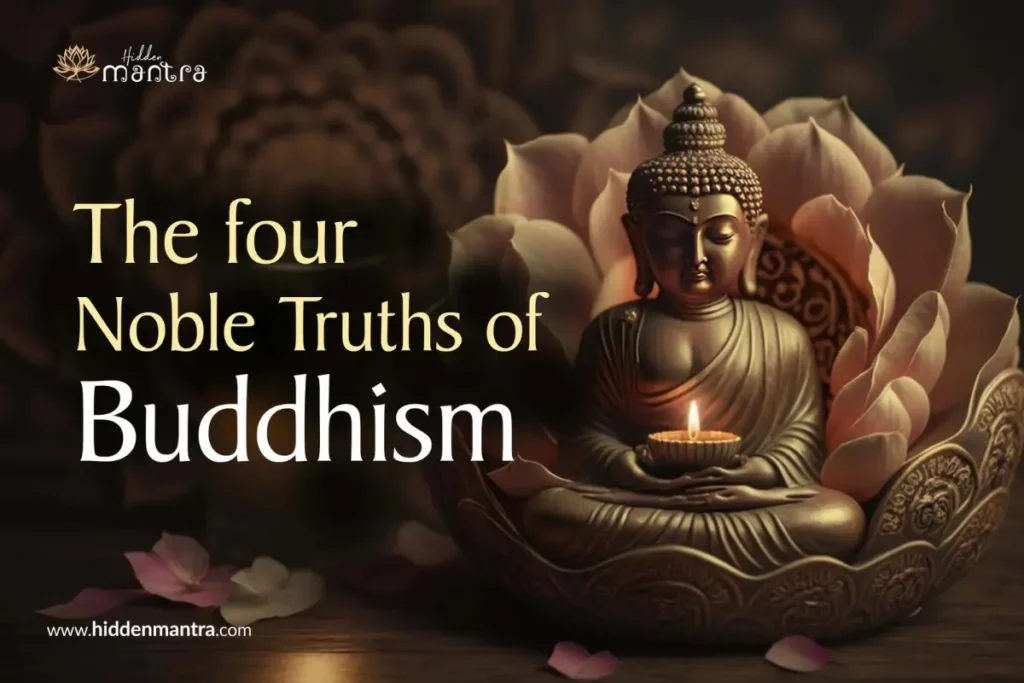 The Four Noble Truths of Buddhism