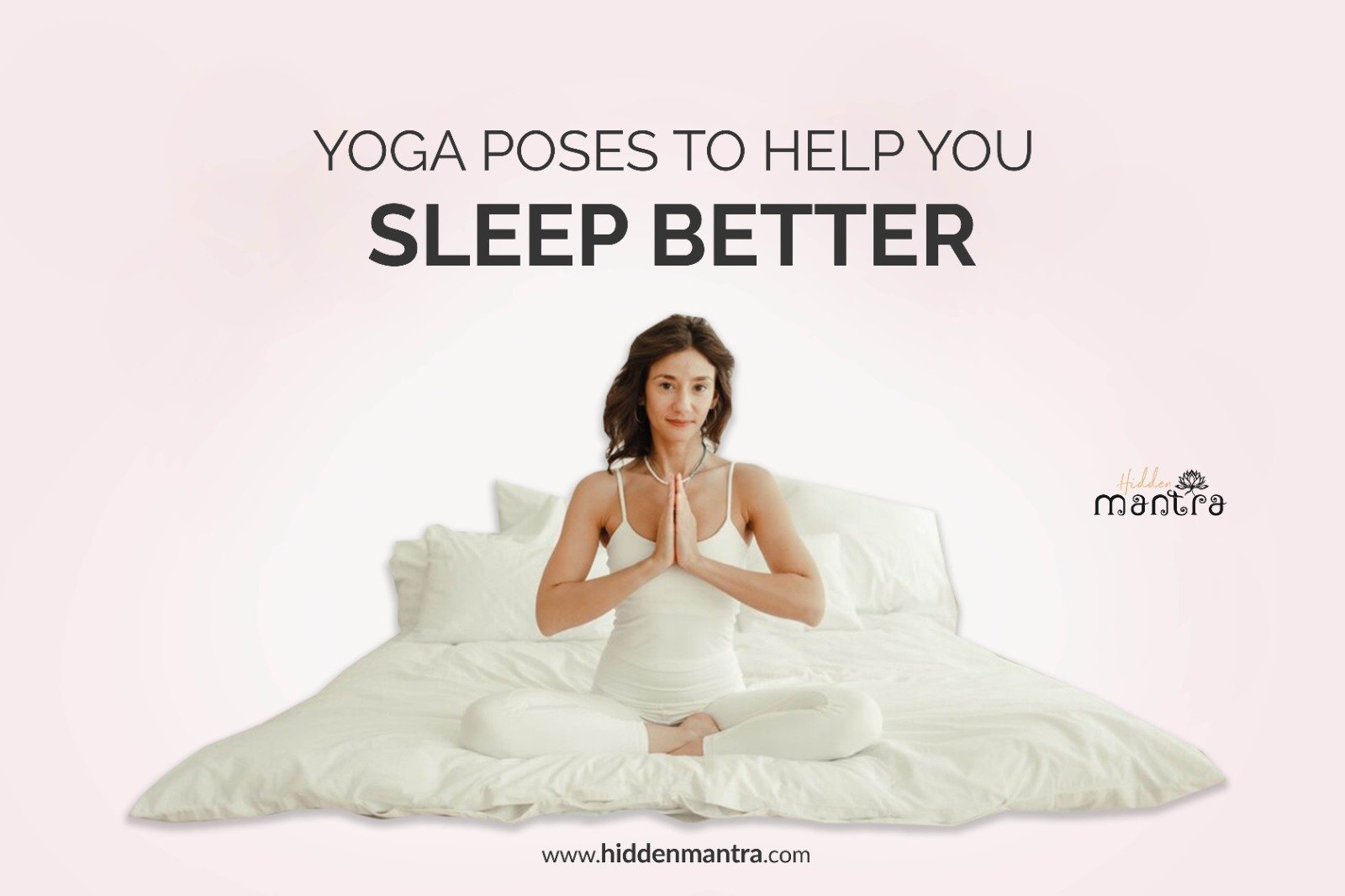Yoga for Sleep: 5 Easy Bedtime Yoga Positions, a form of Sleep Meditation