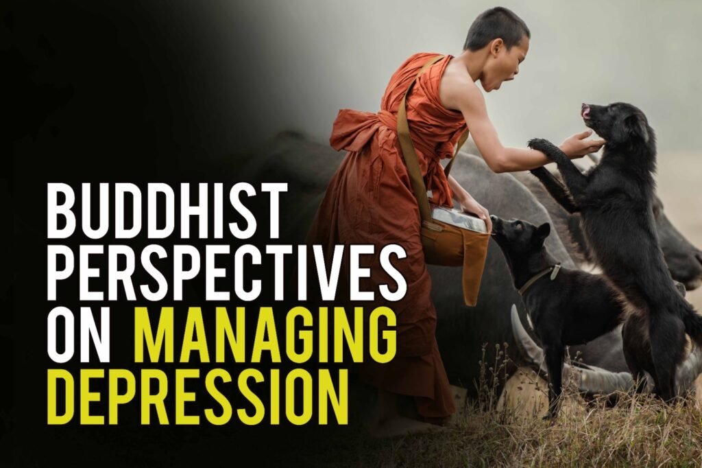 Buddhist Perspectives on Managing Depression