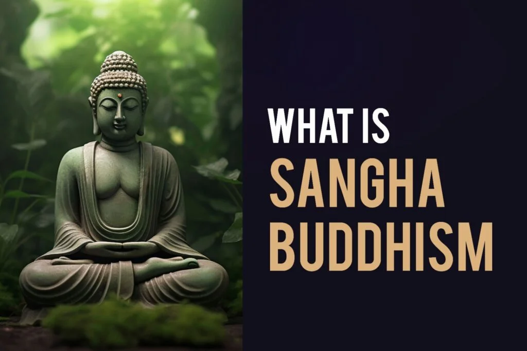 What is Sangha Buddhism