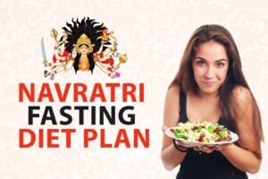 Navratri fasting diet plan How to Stay Energized for Nine Nights of Fitness Tips