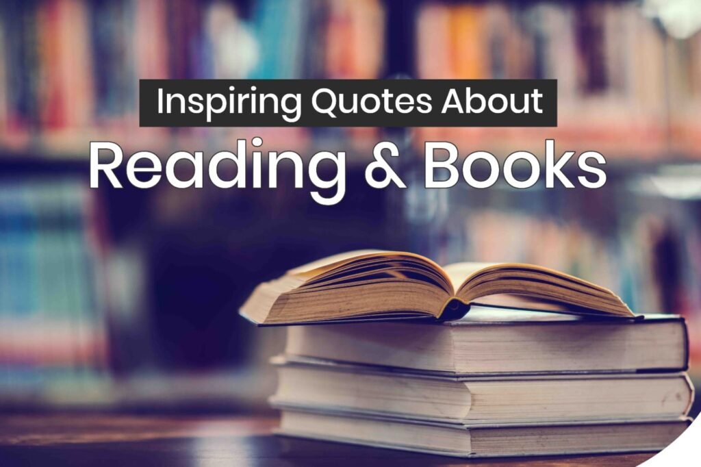 Inspiring Quotes About Reading and Books