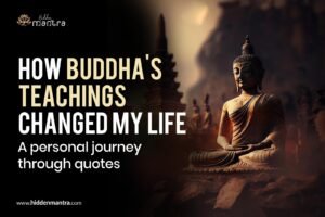 How Buddha's teachings changed my life