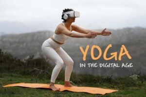Yoga in the Digital Age