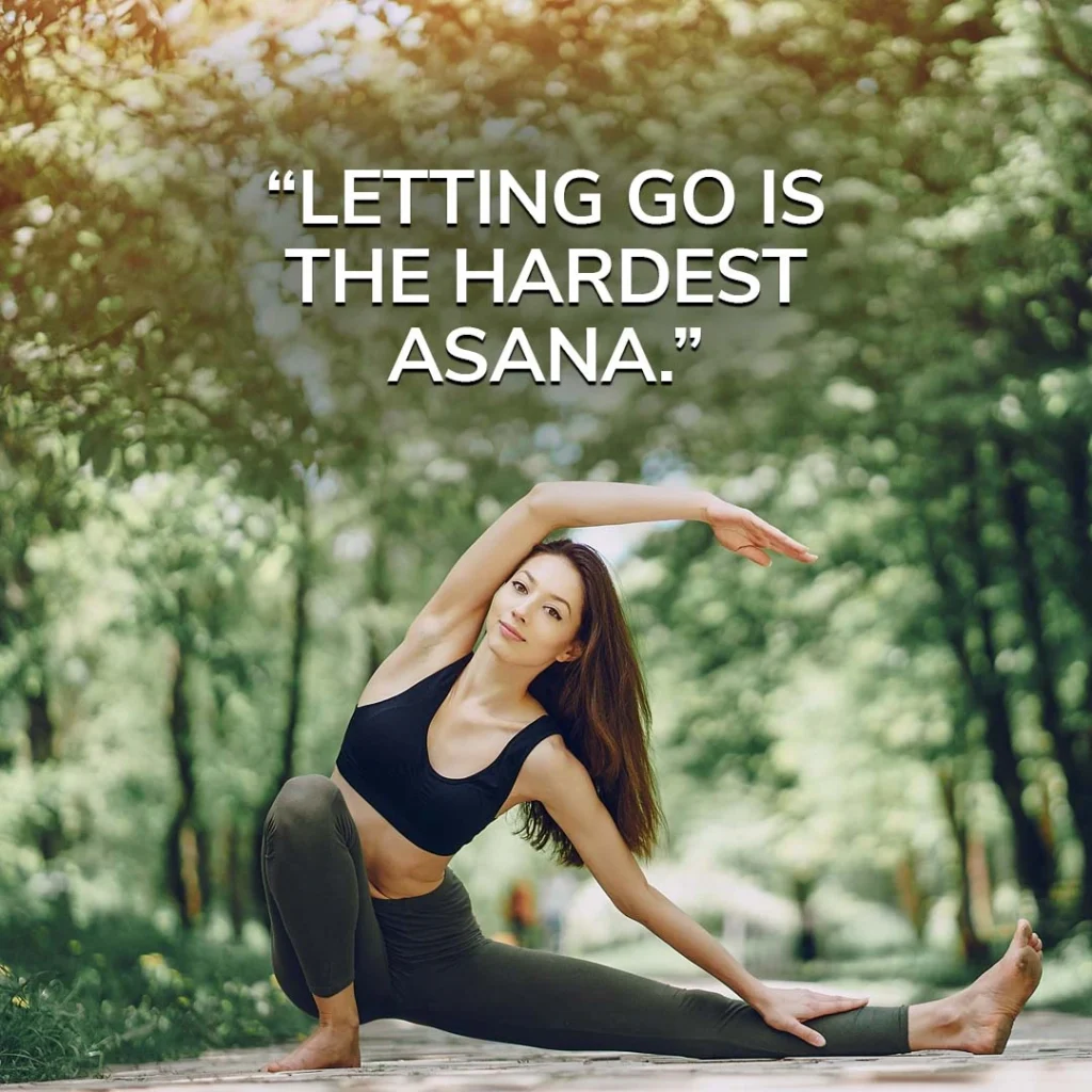 Inspirational yoga quote “Letting go is the hardest asana” with woman practicing seated side stretch yoga pose outdoors in a peaceful forest setting.