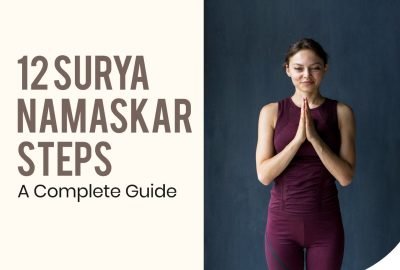 12 Surya Namaskar Steps - A Complete Guide