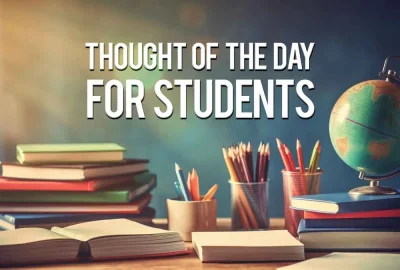 Thought of the day for students