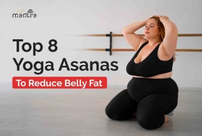 Yoga Asanas To Reduce Belly Fat